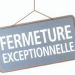 Fermeture exceptionnelle